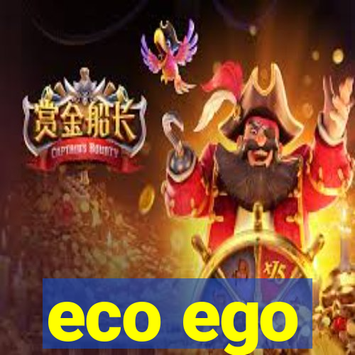 eco ego